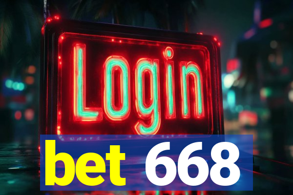 bet 668